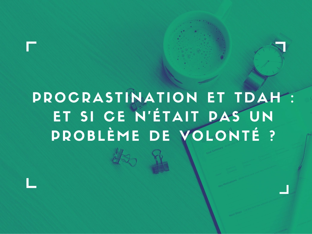 Illustration article procrastination et TDAH